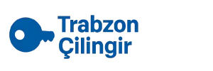 Trabzon Çilingir | Güvenilir Kapı Açma Hizmeti
